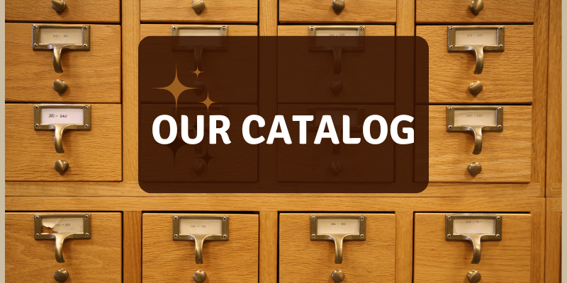 Our Catalog