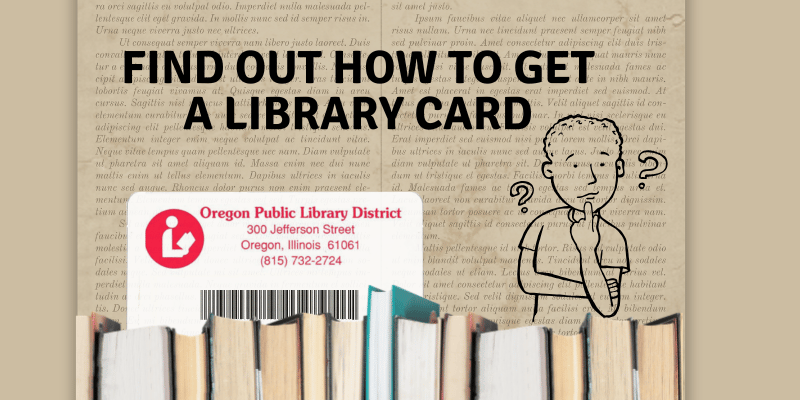 Find out how to get a library card